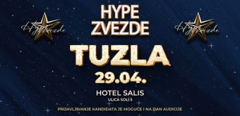 НОВА АУДИCИJА ЗА ХYПЕ ЗВЕЗДЕ! Тимот пристигнува во Тузла, приjавете се што побрзо!